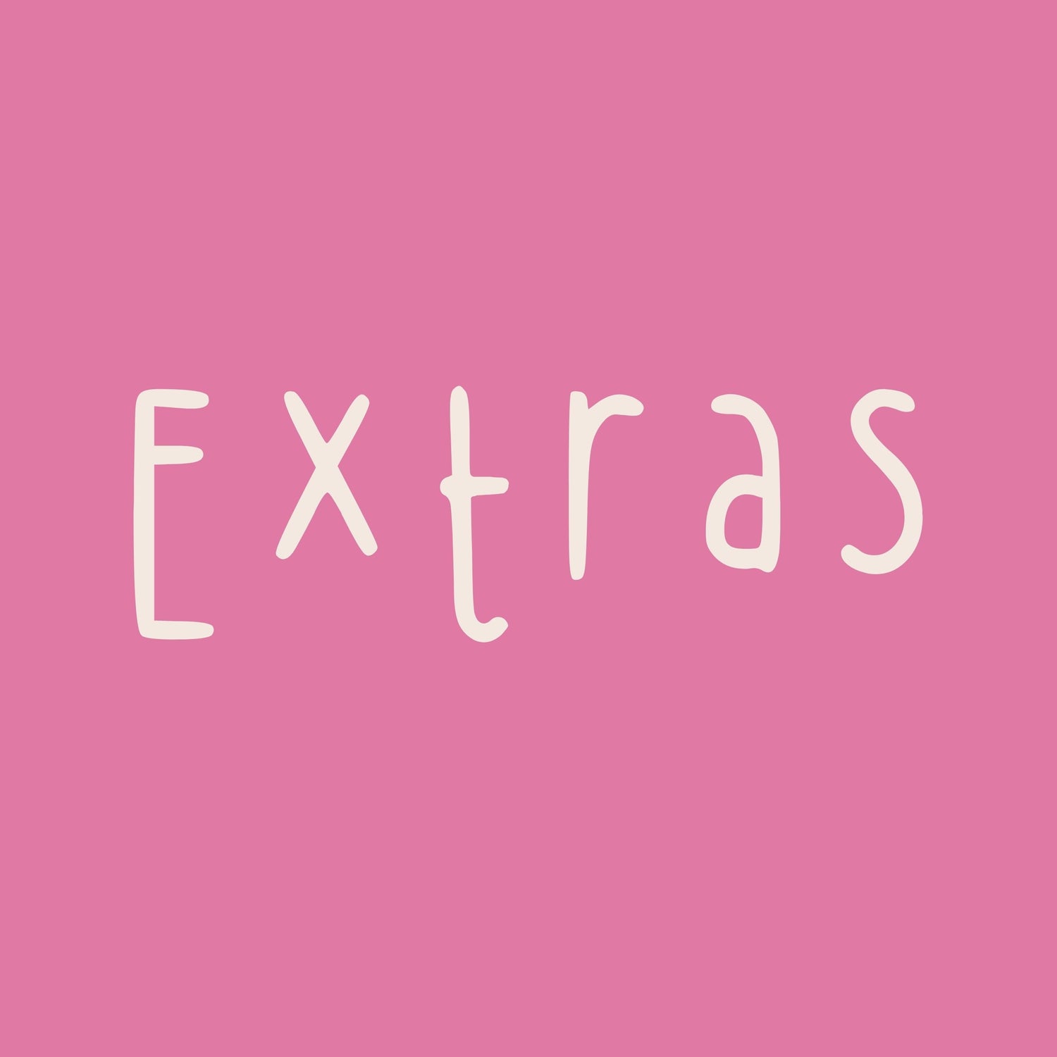 Extras
