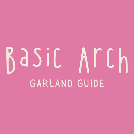 Garland Guide | Basic Arch Garland